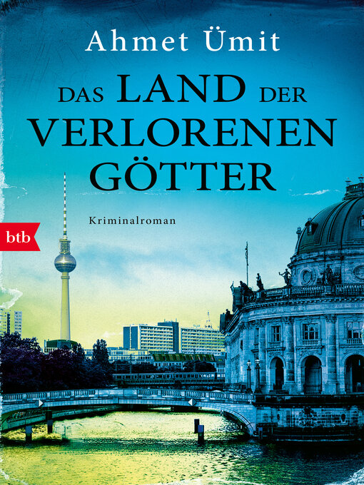 Title details for Das Land der verlorenen Götter by Ahmet Ümit - Available